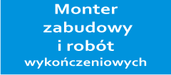 Monter zabudowy i robót wykończeniowych K